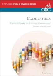 IB Economics: Student Guide to the Internal Assessment: Standard and Higher Level