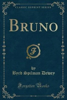 Bruno (Classic Reprint)