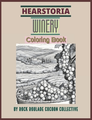 Winery, Hearstoria: Coloring Book