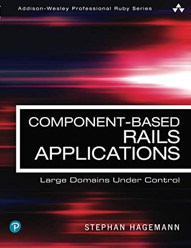 Component-Based Rails Applications: Large Domains Under Control