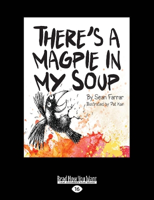 There's a Magpie in my Soup