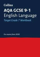 AQA GCSE 9-1 English Language Exam Practice Workbook (Grade 7): Ideal for the 2026 and 2027 Exams