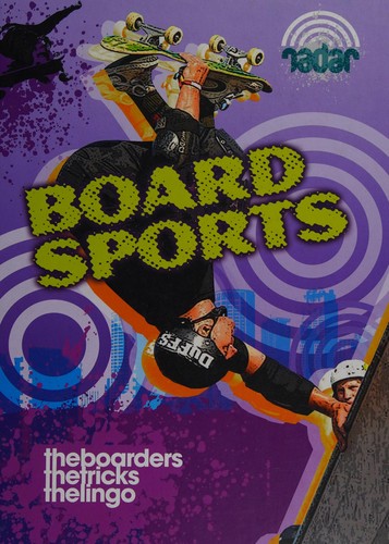 Radar: Street Sports: Board Sports