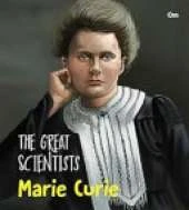 Marie Curie (The great Scientists)