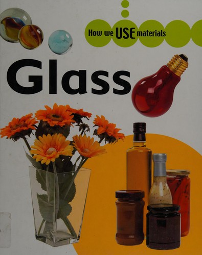 How We Use Materials: Glass