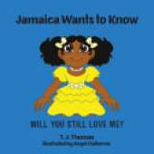 Jamaica Wants to Know: Will You Still Love Me?