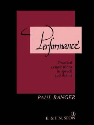Performance: Practical examinations in speech and drama