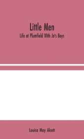 Little Men: Life at Plumfield With Jo's Boys