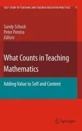 What Counts in Teaching Mathematics: Adding Value to Self and Content