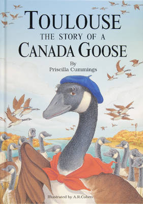 Toulouse: The Story of a Canada Goose