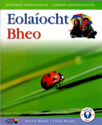 Eolaiocht Bheo - Senior Infants Pupil's Book