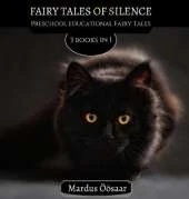 Fairy Tales Of Silence: 3 Books In 1