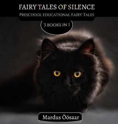 Fairy Tales Of Silence: 3 Books In 1