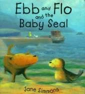 Ebb And Flo And The Baby Seal