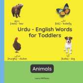 Urdu - English Words for Toddlers - Animals: Teach and Learn Urdu for