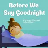 Before We Say Goodnight: A story about sleep routines