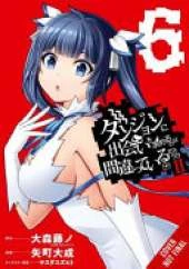 Is It Wrong to Try to Pick Up Girls in a Dungeon? II, Vol. 6 (manga)
