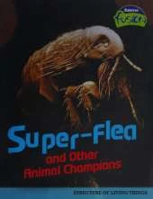 Super-Flea and Other Animal Record Breakers