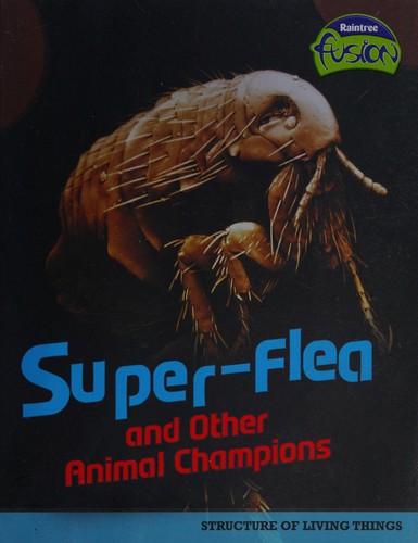 Super-Flea and Other Animal Record Breakers