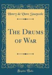 The Drums of War (Classic Reprint)