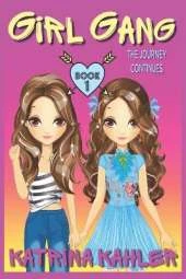 Girl Gang: Book 1: The Journey continues