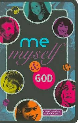 Me, Myself, and God: A Whole New View of God and You