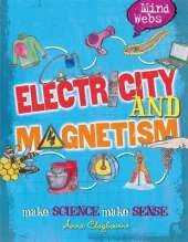 Mind Webs: Electricity and Magnets