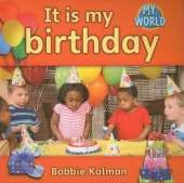 It is my Birthday: In My World