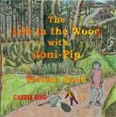 The Life in the Wood with Joni-Pip
