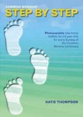 Common Worship Step by Step: Photocopiable Take-home Leaflets for 3-6 Year Olds for Every Sunday of the Common Worship Lectionary