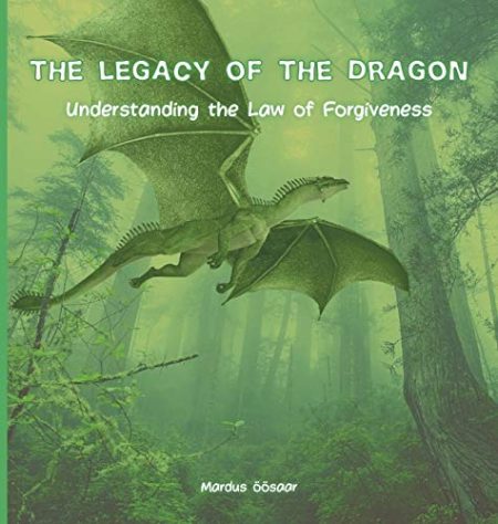 The Legacy of The Dragon: Understanding the Law of Forgiveness