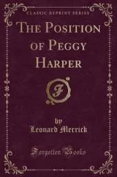 The Position of Peggy Harper (Classic Reprint)