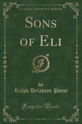 Sons of Eli (Classic Reprint)