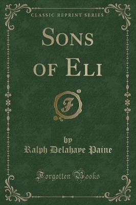 Sons of Eli (Classic Reprint)