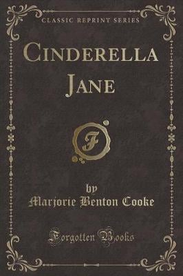 Cinderella Jane (Classic Reprint)