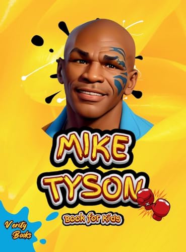 Mike Tyson Book for Kids: The ultimate biography of the legendary Heavy Weight Champion for Kids, colored pages.