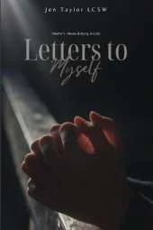 Letters to Myself Volume 4: Abuse, Bullying, & Cults