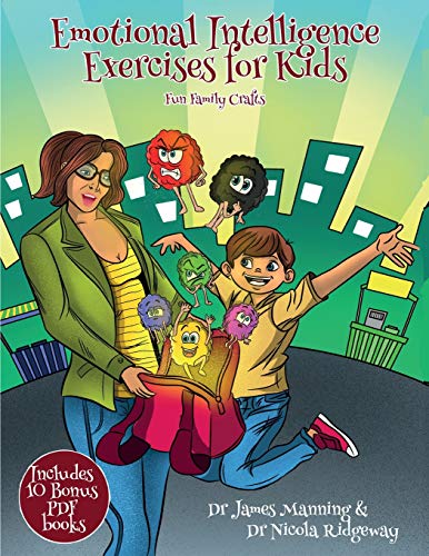 Fun Family Crafts (Emotional Intelligence Exercises for Kids): This book contains cut and paste activities to help children explore and understand what feelings are and how they can be communicated through facial expressions.