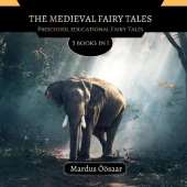 The Medieval Fairy Tales: 3 Books In 1