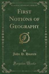 First Notions of Geography (Classic Reprint)