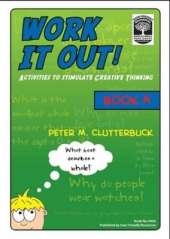 Work it Out!: Activities to Stimulate Creative Thinking
