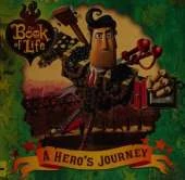 Book of Life: A Hero's Journey