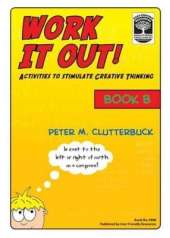 Work it Out!: Activities to Stimulate Creative Thinking