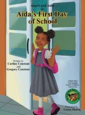 Aida's First Day of School: A Book About Encouraging Kids Positive Thinking: Kids Self-Esteem l Kids Positive Mindset l Kids Social Emotional Learning l Kids Siblings Aida & Amari Series.