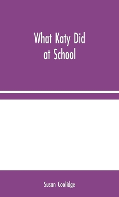 What Katy Did at School