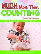 Much More Than Counting: More Math Activities for Preschool and Kindergarten
