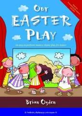 Our Easter Play: An Easy-to-perform Nursery Rhyme Play for Easter