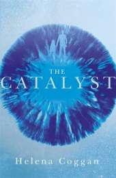 The Catalyst: Book One in the heart-stopping Wars of Angels duology