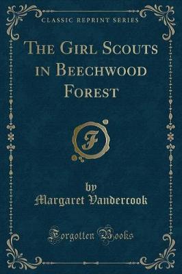 The Girl Scouts in Beechwood Forest (Classic Reprint)