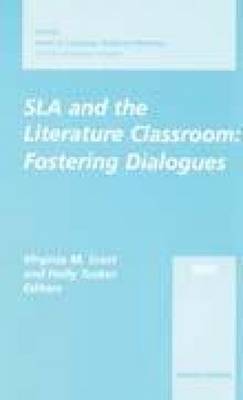 SLA and the Literature Classroom: Fostering Dialogues